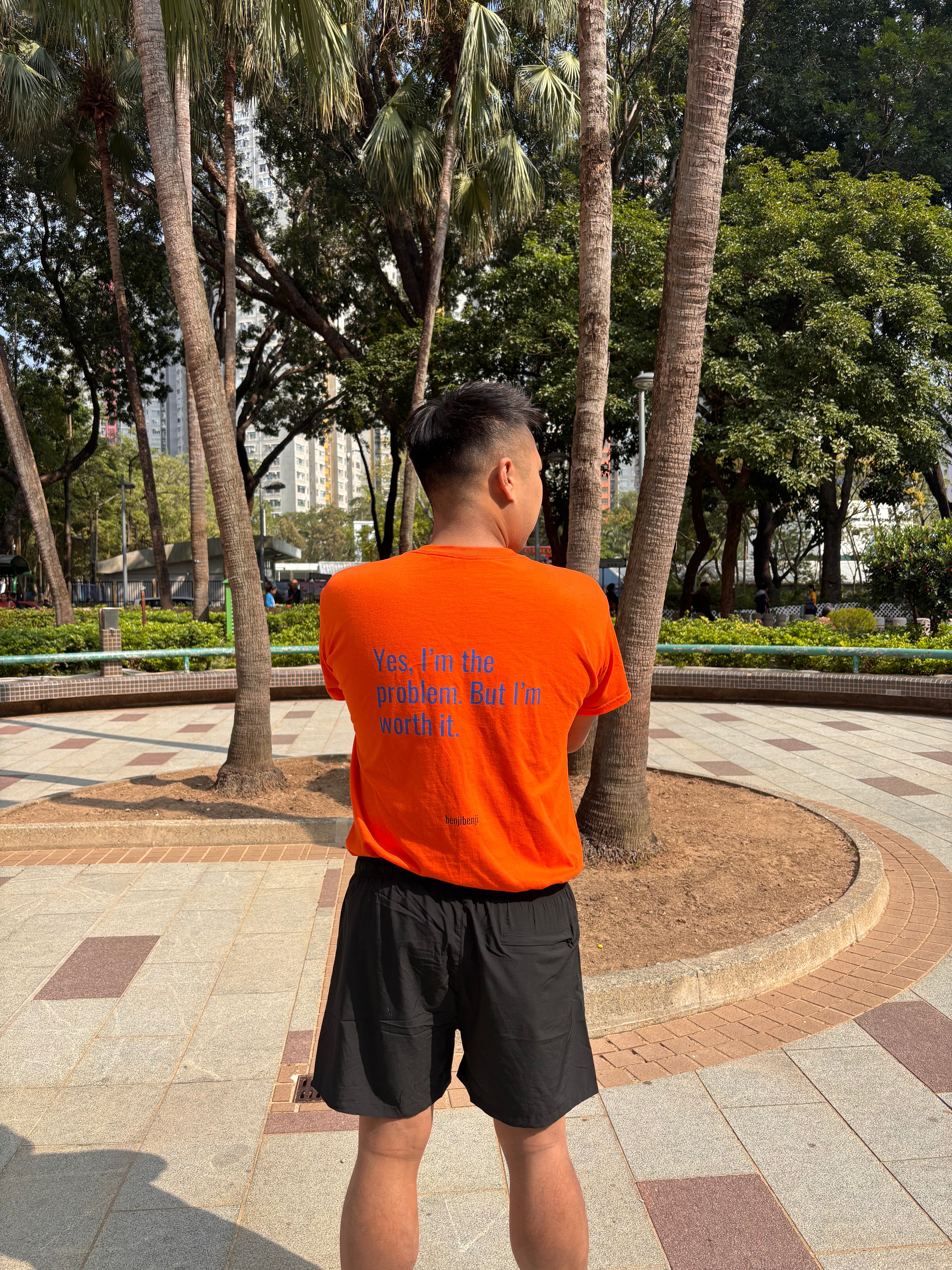 Yes, I’m the problem. But I’m worth it.